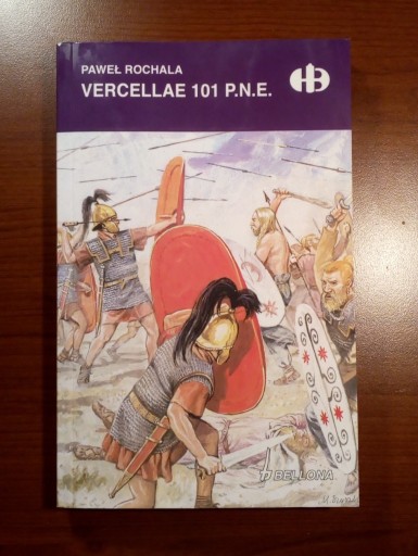 Zdjęcie oferty: P.Rochala: Vercellae 101 pne [2021 nowa]
