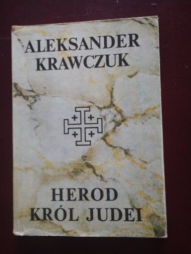Zdjęcie oferty: Herod król Judei  Aleksander Krawczuk