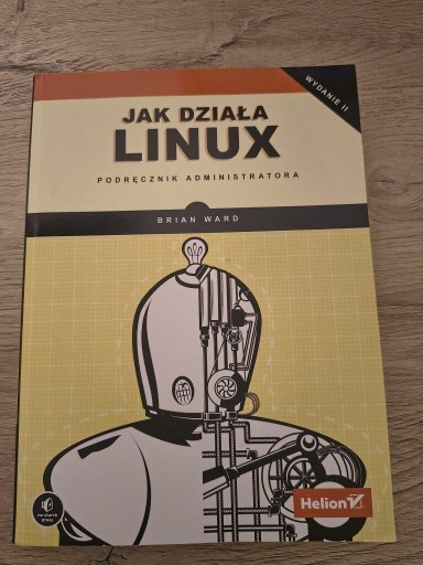Zdjęcie oferty: Jak działa Linux Brian Ward wydanie 2