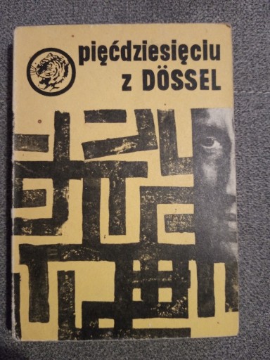 Zdjęcie oferty: PIĘĆDZIESIĘCIU Z DOSSEL - ŻÓŁTY TYGRYS - ZOBACZ 