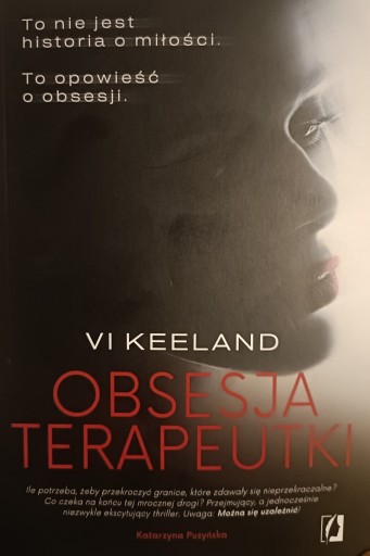 Zdjęcie oferty: OBSESJA TERAPEUTKI - Rewelacyjny thriller. Polecam! NOWOŚĆ 2025
