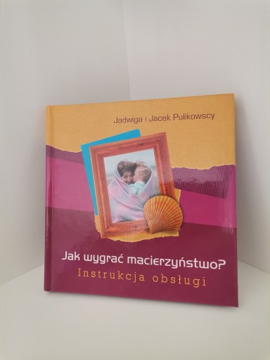 Zdjęcie oferty: Jak wygrać macierzyństwo?