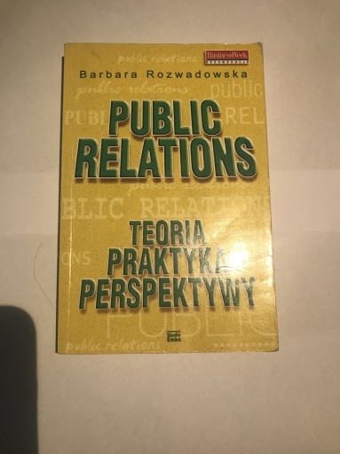 Zdjęcie oferty: Public relations teoria praktyka perspektywy 
