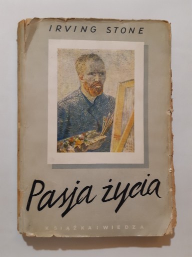 Zdjęcie oferty: Irving Stone Pasja życia 1951r Vincent van Gogh