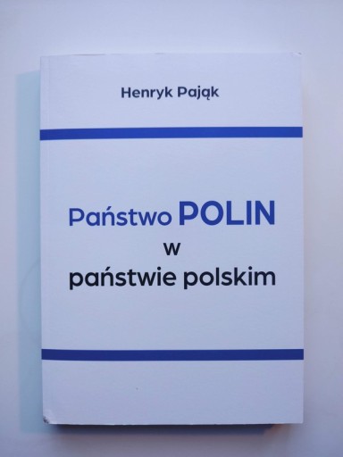 Zdjęcie oferty: Państwo Polin w państwie polskim - Henryk Pająk