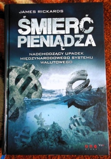 Zdjęcie oferty: "Śmierć pieniądza" James Rickards