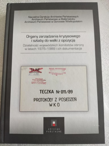 Zdjęcie oferty: Działalność wojewódzkich komitetów obrony 1975-89