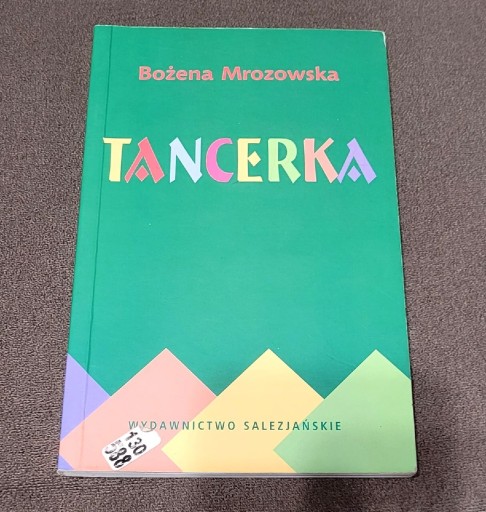 Zdjęcie oferty: Książka " Tancerka " B. Mrozowska 