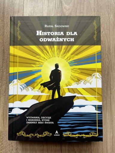 Zdjęcie oferty: Historia dla odważnych - Rafał Sadowski