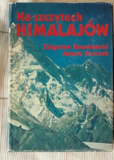 Zdjęcie oferty: Na szczytach Himalajów. Kowalewski, Kurczab