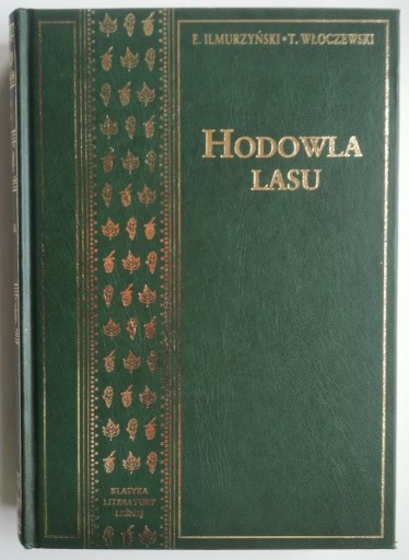Zdjęcie oferty: Hodowla Lasu - T. Włoczewski, E. Ilmurzyński