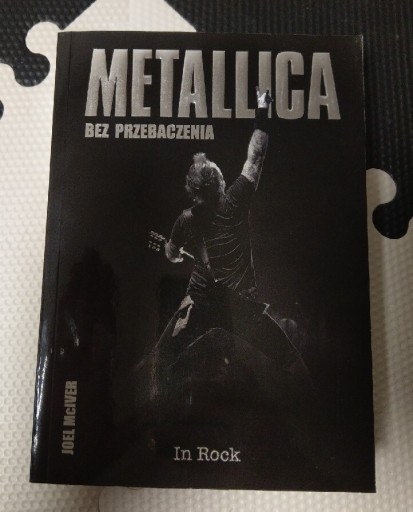 Zdjęcie oferty: J. McIver - Metallica. Bez przebaczenia. BIOGRAFIA