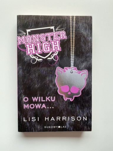 Zdjęcie oferty: "Monster High. O wilku mowa..." - Lisi Harrison