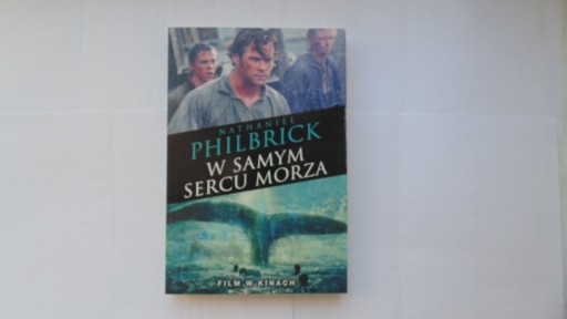 Zdjęcie oferty: W samym sercu morza. - Nathaniel Philbrick