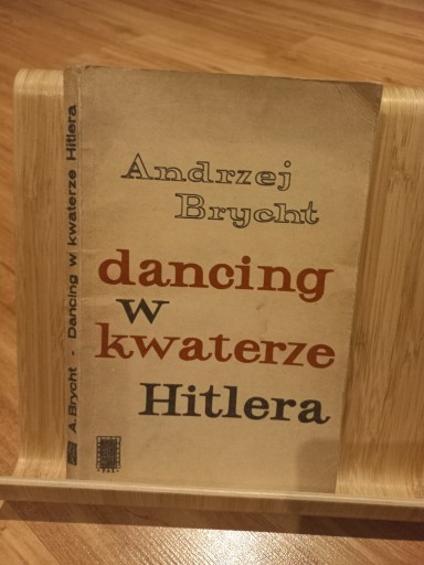 Zdjęcie oferty: DANCING W KWATERZE HITLERA - ANDRZEJ BRYCHT