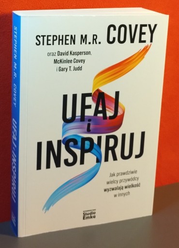 Zdjęcie oferty: UFAJ I INSPIRUJ STEPHEN M.R. COVEY, DAVID KASPERSON, MCKINLEE COVEY