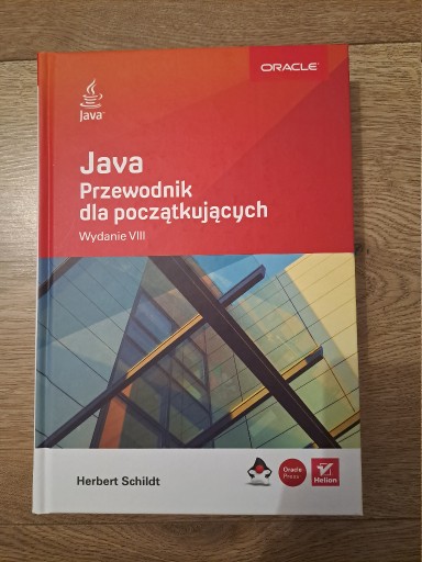 Zdjęcie oferty: Java. Przewodnik dla początkujących. Wydanie VIII