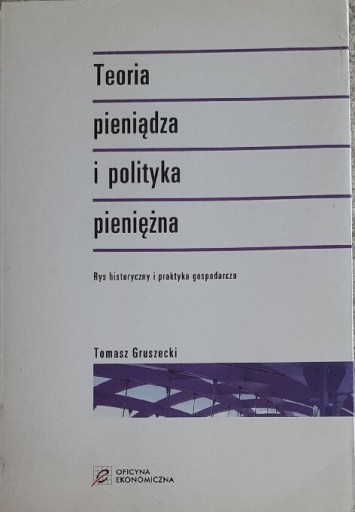 Zdjęcie oferty: Teoria pieniądza i polityka pieniężna 