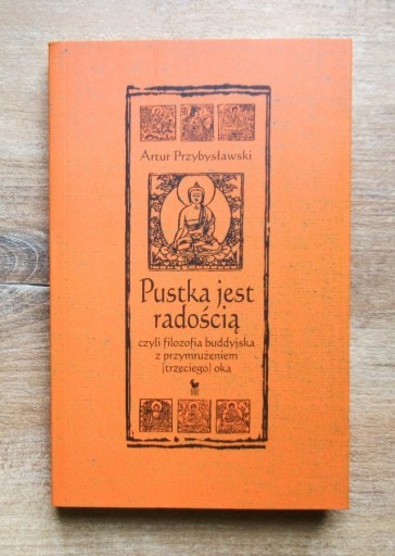 Zdjęcie oferty: Artur Przybysławski - Pustka jest radością