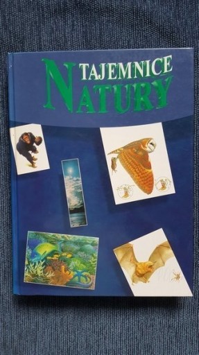 Zdjęcie oferty: Tajemnice natury Encyklopedia przyrodnicza