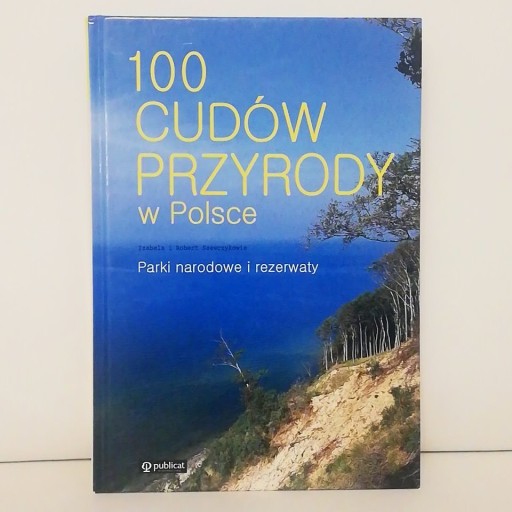 Zdjęcie oferty: 100 cudów przyrody w Polsce