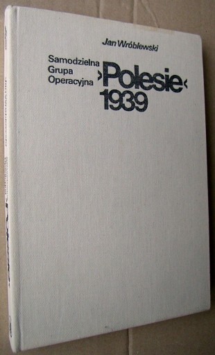 Zdjęcie oferty: Polesie 1939 - samodzielna grupa operacyjna