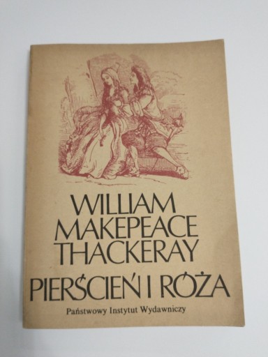 Zdjęcie oferty: Pierścień i róża - William Makepeace Thackeray