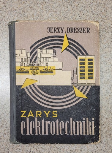 Zdjęcie oferty: Zarys elektrotechniki - Jerzy Dreszer