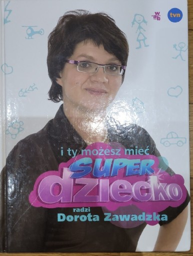 Zdjęcie oferty: I ty możesz mieć super dziecko 