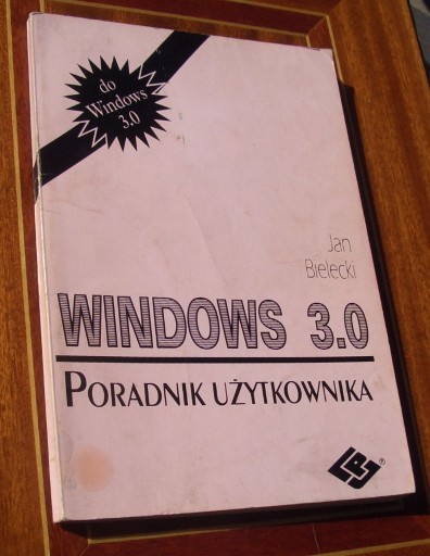 Zdjęcie oferty: Windows 3.0 Poradnik Użytkownika - Jan Bielecki