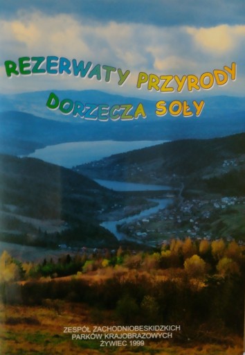 Zdjęcie oferty: Rezerwaty przyrody dorzecza Soły