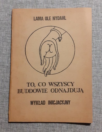 Zdjęcie oferty: LAMA OLE NYDAHL*TO, CO WSZYSCY BUDDOWIE ODNAJDUJĄ