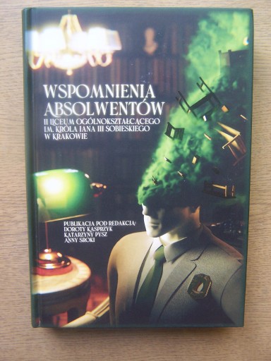 Zdjęcie oferty: WSPOMNIENIA ABSOLWENTÓW II LO IM. KRÓLA J. III SOBIESKIEGO W KRAKOWIE