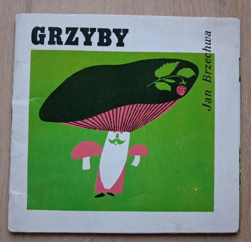 Zdjęcie oferty: Grzyby, Jan Brzechwa, 1977, seria "Z wiewiórką"