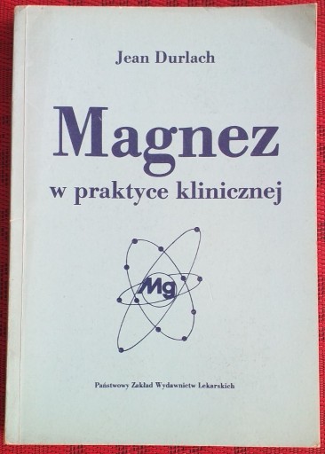 Zdjęcie oferty: Magnez w praktyce klinicznej J. Durlach