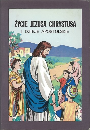 Zdjęcie oferty: Życie Jezusa Chrystusa i Dzieje Apostolskie komiks