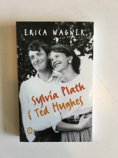 Zdjęcie oferty: ERICA WAGNER - SYLVIA PLATH I TED HUGHES