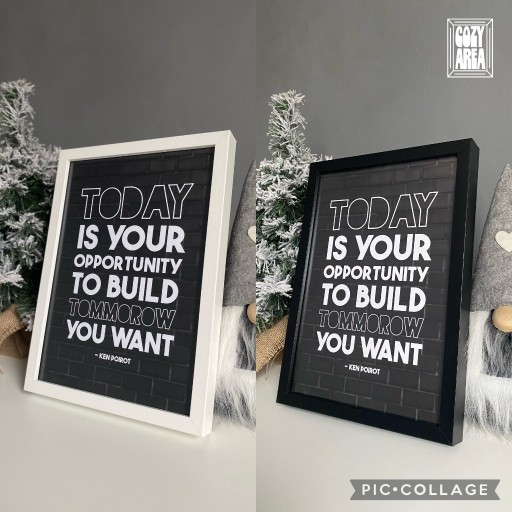 Zdjęcie oferty: Plakat A4 "Today is your opportunity..."  + ramka