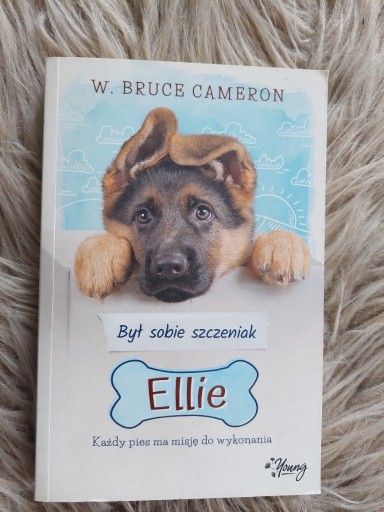 Zdjęcie oferty: Książka "Był sobie szczeniak Ellie" W. B. Cameron