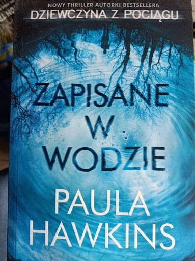 Zdjęcie oferty: Paula Hawkins - Zapisane w wodzie