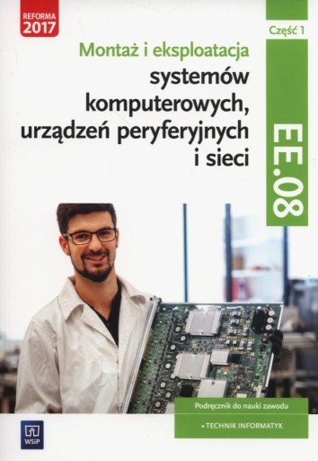 Zdjęcie oferty: Montaż i eksploatacja systemów komputerowych...