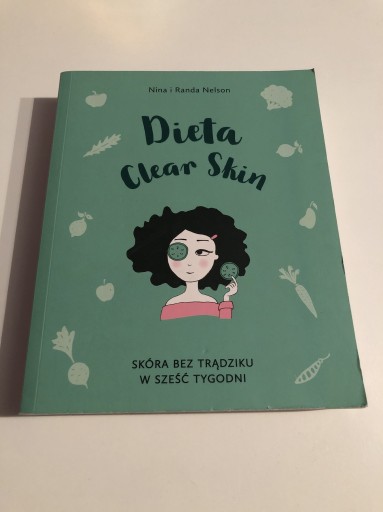 Zdjęcie oferty: Dieta clear skin Nina i Randa Nelson