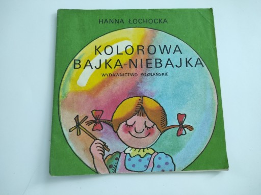 Zdjęcie oferty: Kolorowa bajka niebajka- Hanna Łachocka 1987