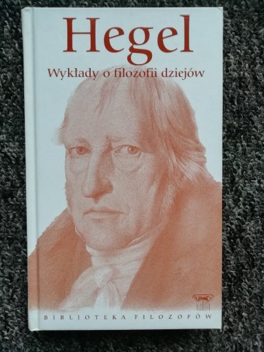 Zdjęcie oferty: WYKŁADY O FILOZOFII DZIEJÓW Hegel stan BDB