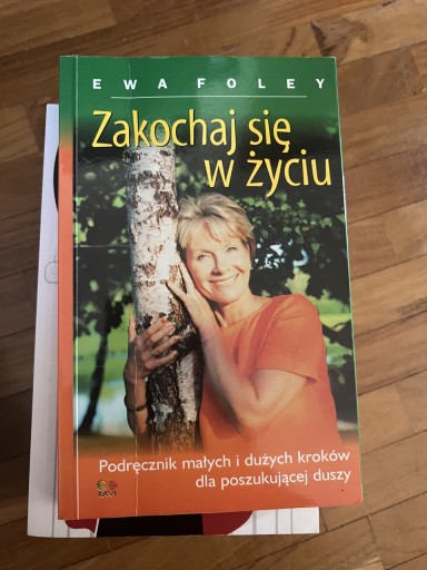 Zdjęcie oferty: Ewa Foley, zakochaj się w życiu