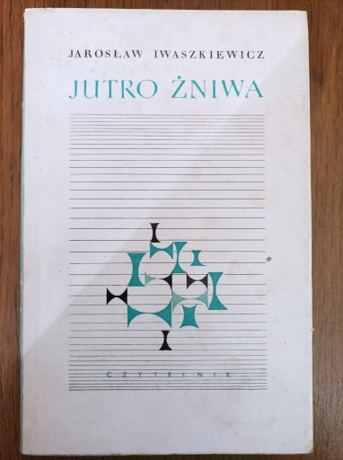 Zdjęcie oferty: Jarosław Iwaszkiewicz Jutro żniwa