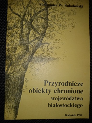 Zdjęcie oferty: Przyrodnicze obiekty chronione województwa białost