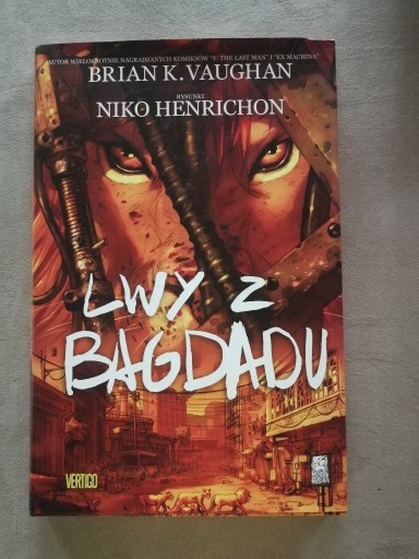 Zdjęcie oferty: LWY Z BAGDADU-N.HENRICHON,B.K.VAUGHAN/wyd.1/2008