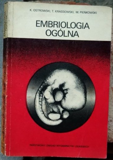 Zdjęcie oferty: Embriologia Ogólna - Kazimierz Ostrowski,T.K.,M.P.
