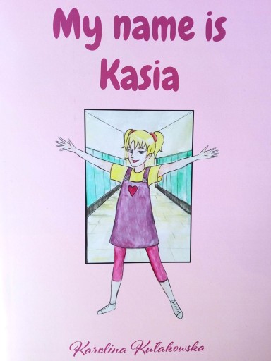 Zdjęcie oferty: "My name is Kasia" - książeczka do j. angielskiego